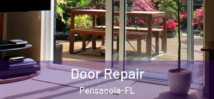 Door Repair Pensacola-FL