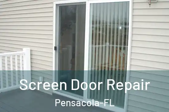 Screen Door Repair Pensacola-FL